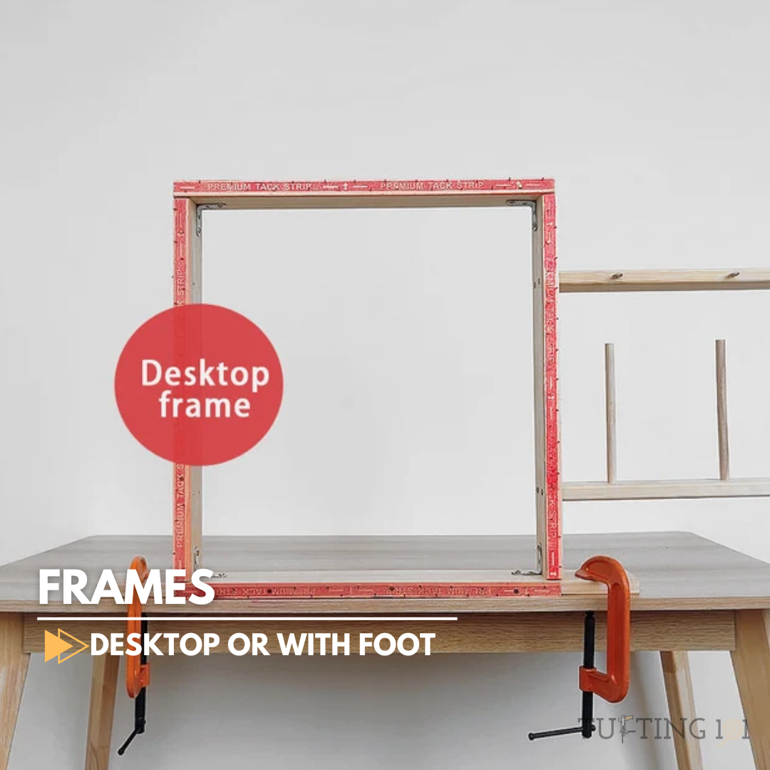 Tufting Frame | Desktop or with Foot